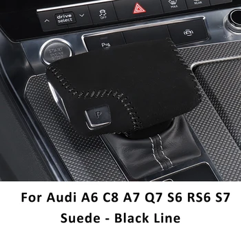 Piele DIY de Mână Cusut Butonul de Viteze Cap Schimbare Gulere Mâner Capac pentru Audi A6 C8 A7, Q7 S6 RS6 S7 RS7 piele de Căprioară Accesorii Auto