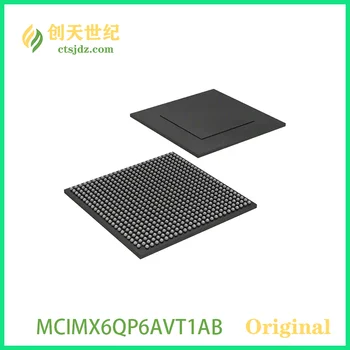MCIMX6QP6AVT1AB Nou&Original ARM® Cortex®-A9 Microprocesor IC eu.MX6QP 4 Core, 32-Bit 1.0 GHz